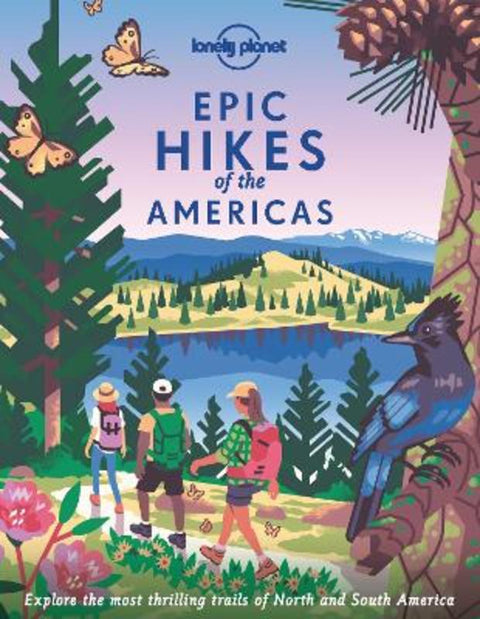 Lonely Planet Epic Hikes of the Americas by Lonely Planet - 9781838695057