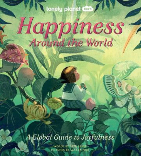 Lonely Planet Kids Happiness Around the World by Lonely Planet Kids - 9781838695101