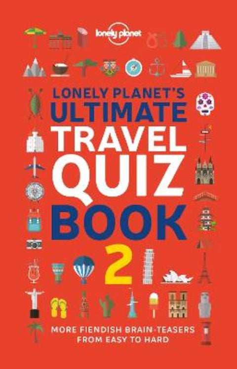 Lonely Planet's Ultimate Travel Quiz Book by Lonely Planet - 9781838695699