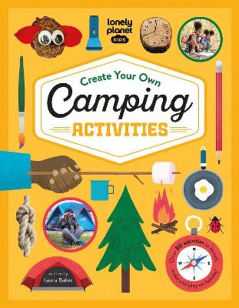 Lonely Planet Kids Create Your Own Camping Activities by Lonely Planet Kids - 9781838695996