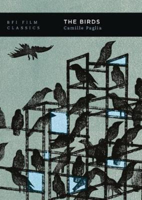 The Birds by Camille Paglia (The University of the Arts, USA) - 9781838719401