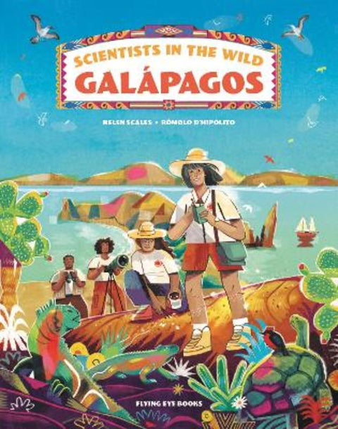 Scientists in the Wild: Galapagos from Romolo D'Hipolito - Harry Hartog gift idea