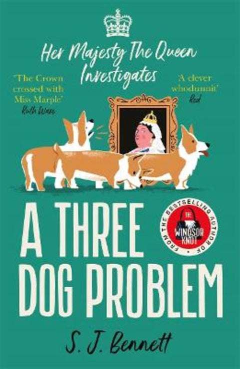 A Three Dog Problem by S.J. Bennett - 9781838774844