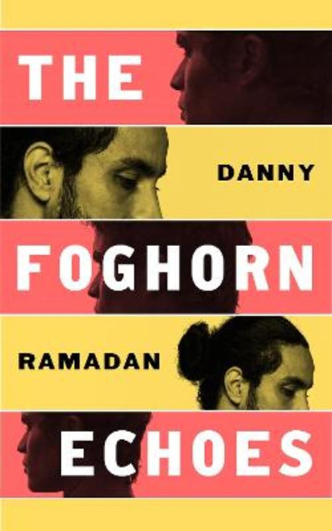 The Foghorn Echoes by Danny Ramadan - 9781838854669