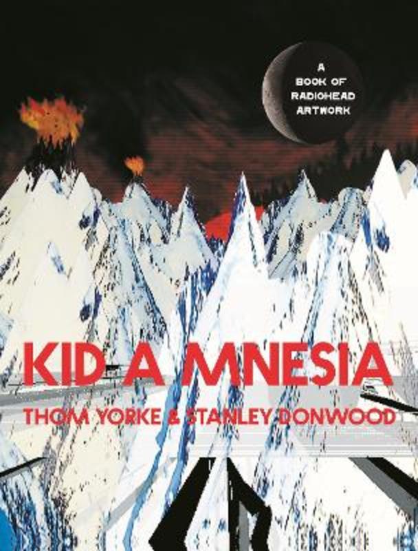 Kid A Mnesia by Thom Yorke - 9781838857370