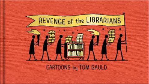Revenge of the Librarians by Tom Gauld - 9781838858216
