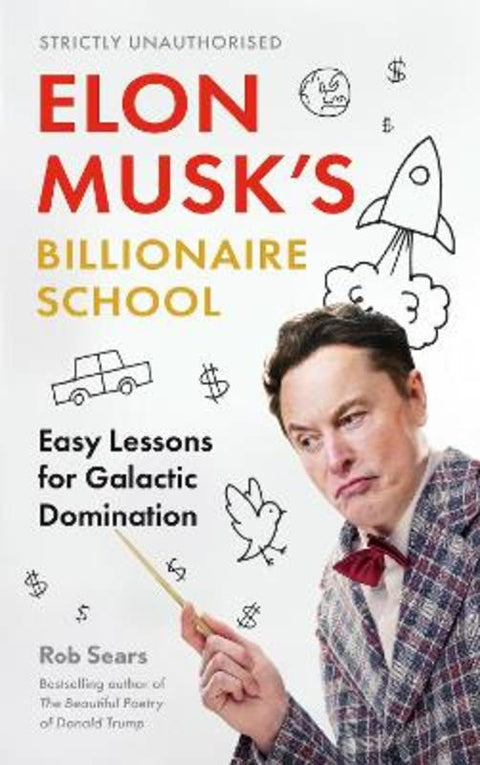 Elon Musk's Billionaire School by Rob Sears - 9781838859534