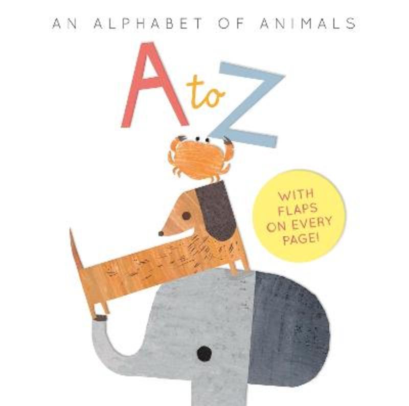 A to Z: an Alphabet of Animals by Harriet Evans - 9781838912772