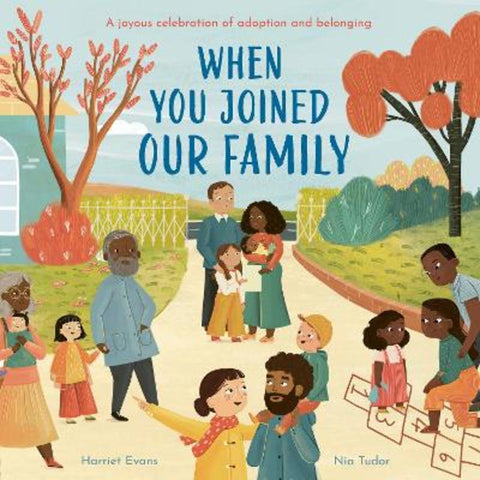 When You Joined Our Family by Harriet Evans - 9781838914325