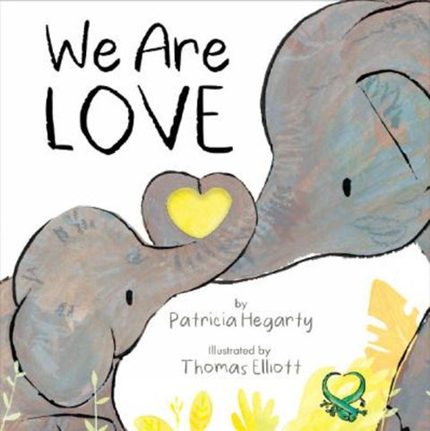 We Are Love by Patricia Hegarty - 9781838914356