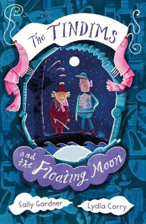 The Tindims and the Floating Moon by Sally Gardner - 9781838935733