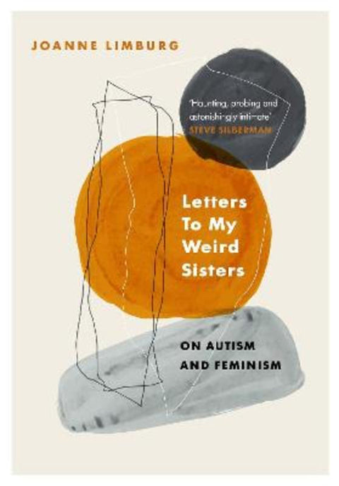 Letters To My Weird Sisters by Joanne Limburg - 9781838950057