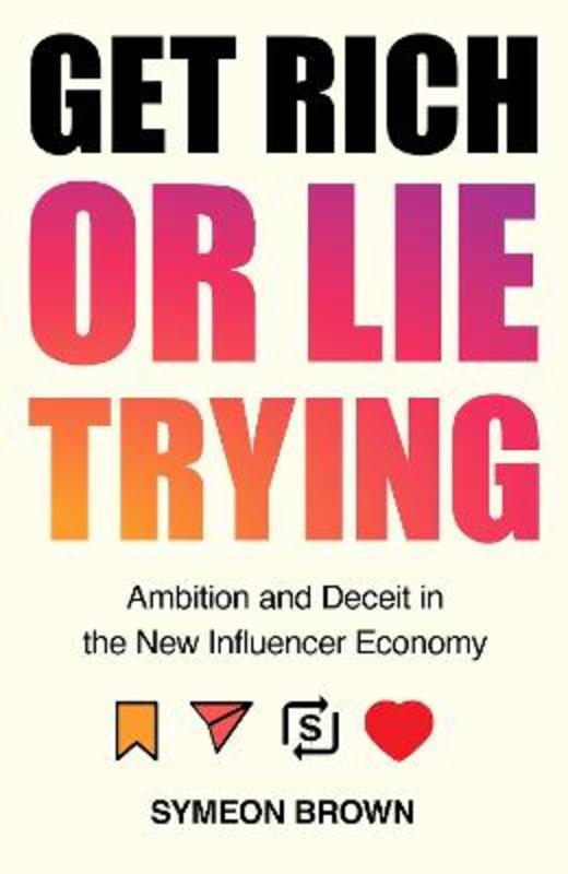 Get Rich or Lie Trying by Symeon Brown - 9781838950286