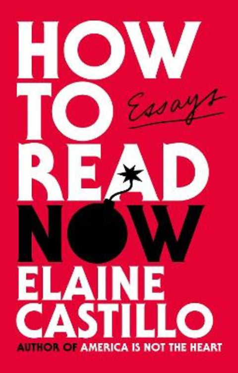 How to Read Now by Elaine Castillo - 9781838954925