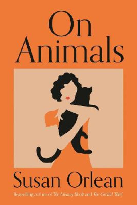 On Animals by Susan Orlean - 9781838955465