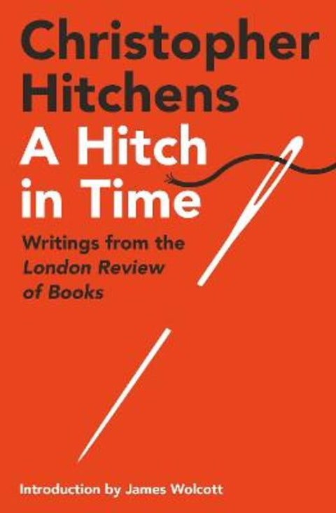 A Hitch in Time by Christopher Hitchens - 9781838956028