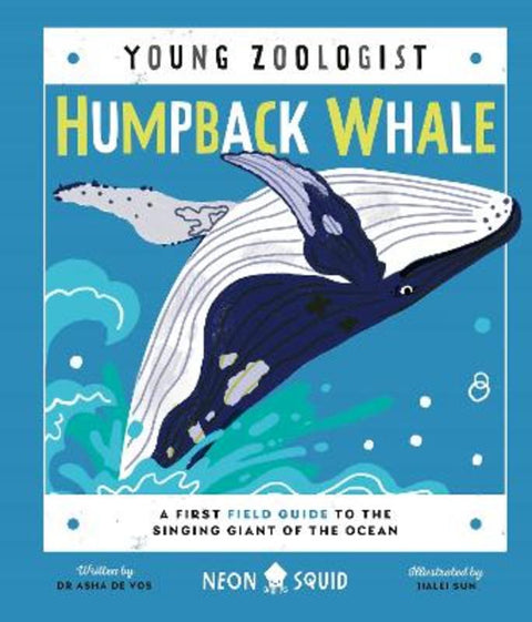 Humpback Whale (Young Zoologist) by Dr. Asha de Vos - 9781838992057