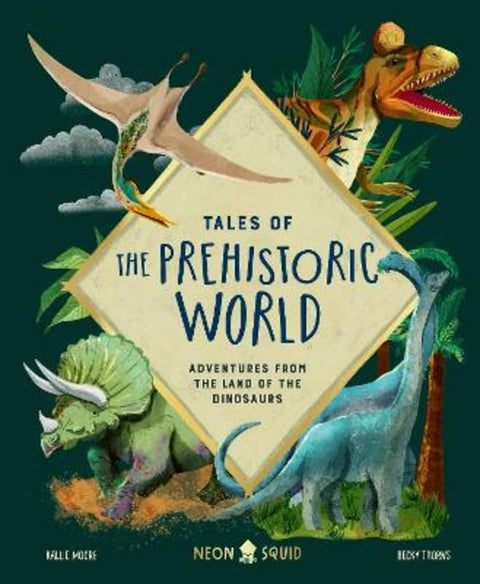 Tales of the Prehistoric World by Kallie Moore - 9781838992330
