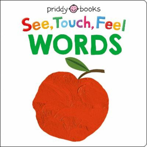 See, Touch, Feel: Words by Priddy Books - 9781838993016