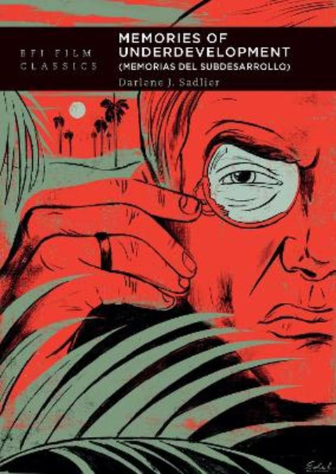 Memories of Underdevelopment by Darlene J. Sadlier (Indiana University, USA) - 9781839024979