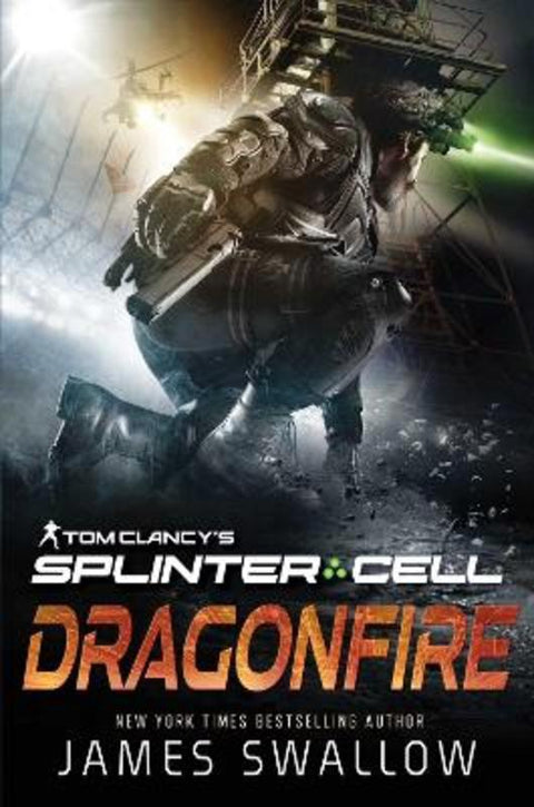 Tom Clancy's Splinter Cell: Dragonfire by James Swallow - 9781839081996