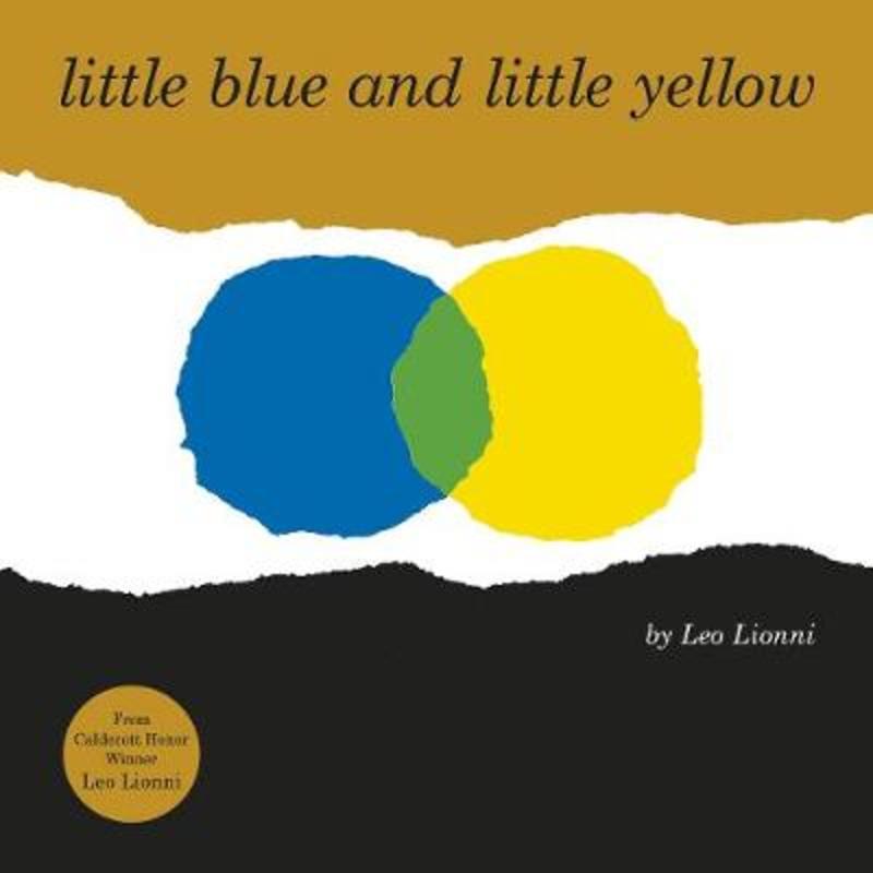 Little Blue and Little Yellow by Leo Lionni - 9781839130151