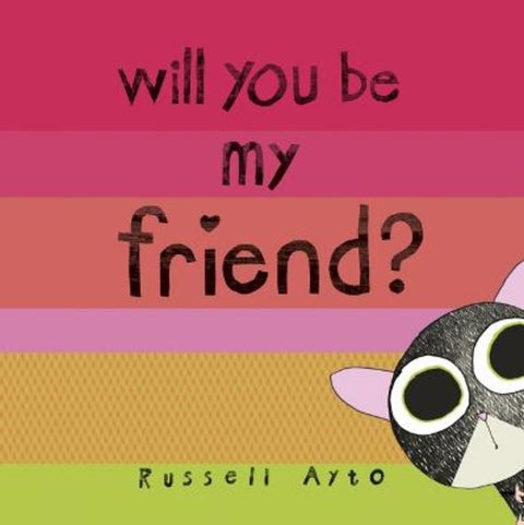 Will You Be My Friend? by Russell Ayto - 9781839130359