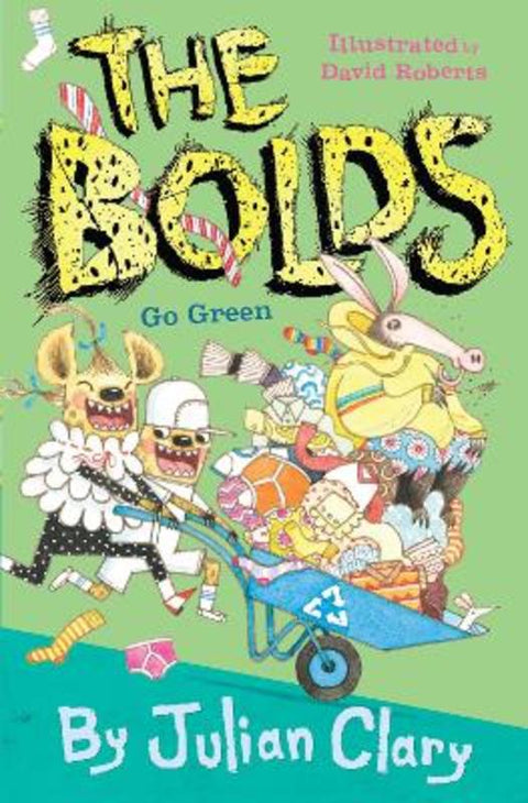 The Bolds Go Green by Julian Clary - 9781839130519