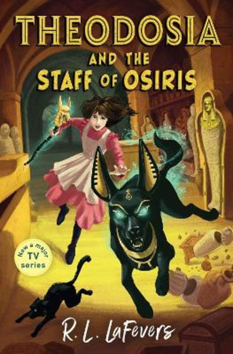 Theodosia and the Staff of Osiris by Robin LaFevers - 9781839132353