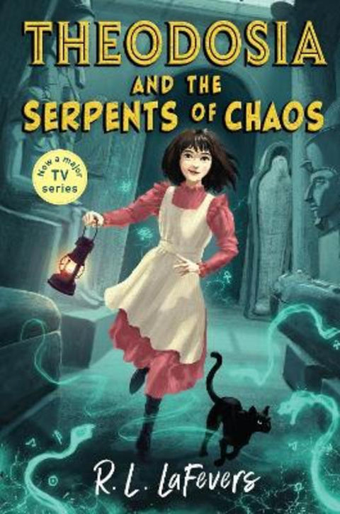 Theodosia and the Serpents of Chaos by Robin LaFevers - 9781839132360