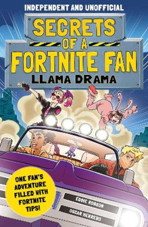 Secrets of a Fortnite Fan: Llama Drama (Independent & Unofficial) by Eddie Robson - 9781839351211