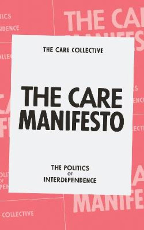 The Care Manifesto by The Care Collective - 9781839760969