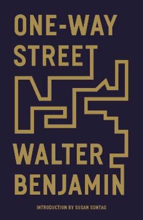 One-Way Street by Walter Benjamin - 9781839761652