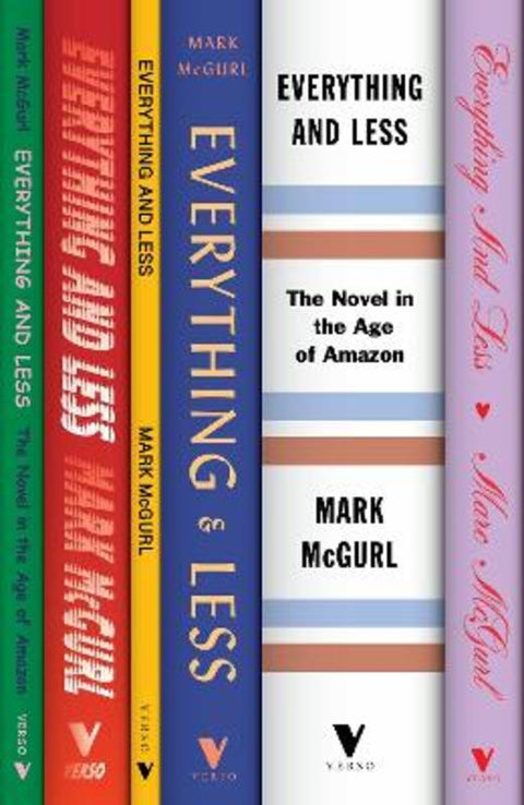 Everything and Less by Mark McGurl - 9781839763854