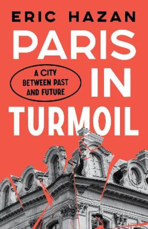 Paris in Turmoil by Eric Hazan (Director) - 9781839764660