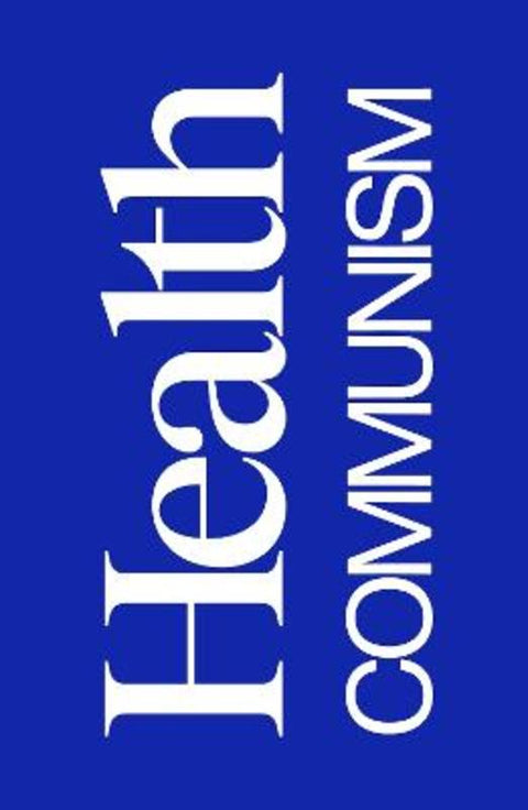 Health Communism by Beatrice Adler-Bolton - 9781839765162