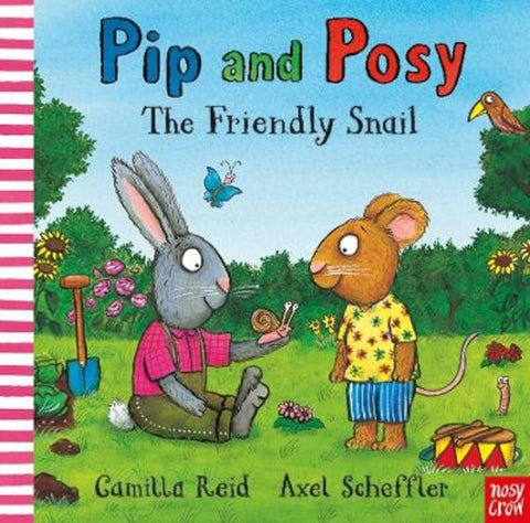Pip and Posy: The Friendly Snail by Axel Scheffler - 9781839942280