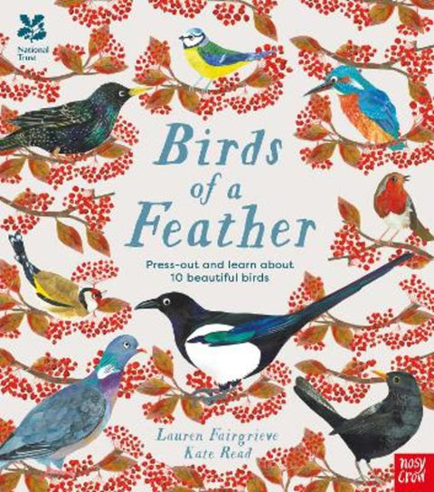 National Trust: Birds of a Feather: Press out and learn about 10 beautiful birds by Kate Read - 9781839942723