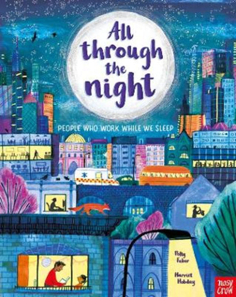All Through the Night: People Who Work While We Sleep by Polly Faber - 9781839943379