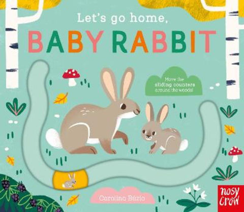 Let's Go Home, Baby Rabbit by Carolina Buzio - 9781839947278