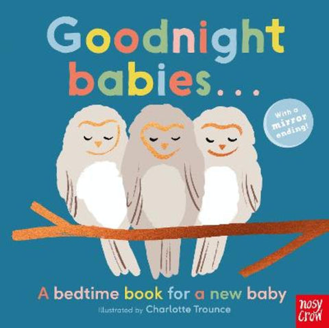Goodnight Babies . . . by Charlotte Trounce - 9781839947933