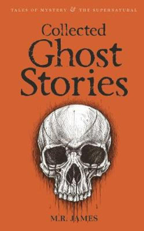 Collected Ghost Stories by M.R. James - 9781840225518