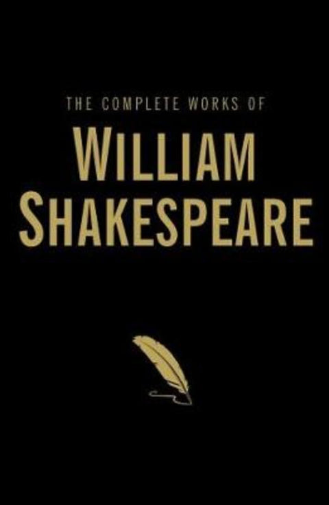 The Complete Works of William Shakespeare by William Shakespeare - 9781840225570