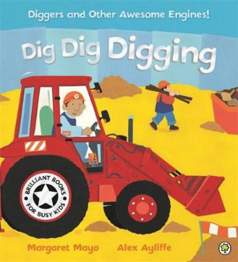 Awesome Engines: Dig Dig Digging by Margaret Mayo - 9781841210803