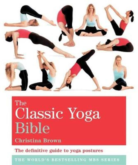 The Classic Yoga Bible by Christina Brown - 9781841813684