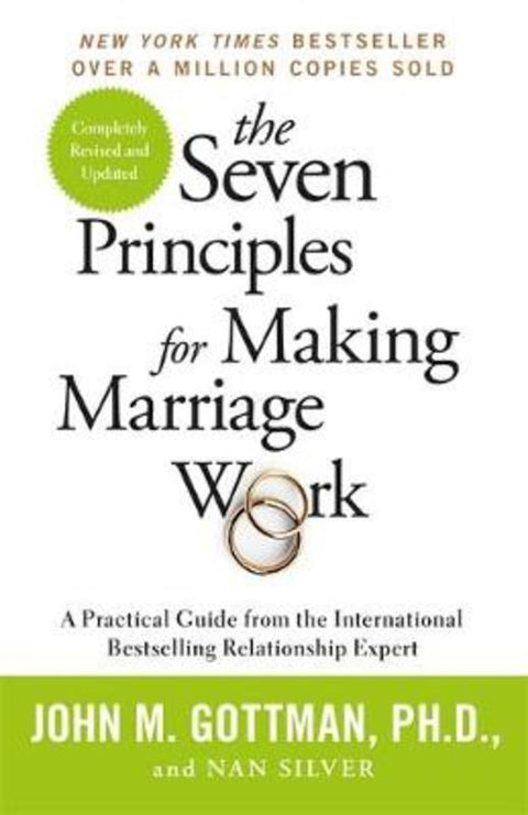 The Seven Principles For Making Marriage Work by John Gottman - 9781841882956
