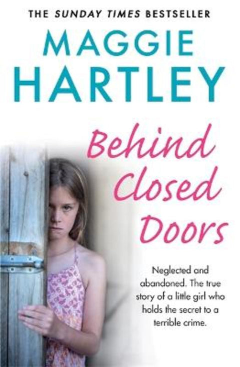 Behind Closed Doors by Maggie Hartley - 9781841884806