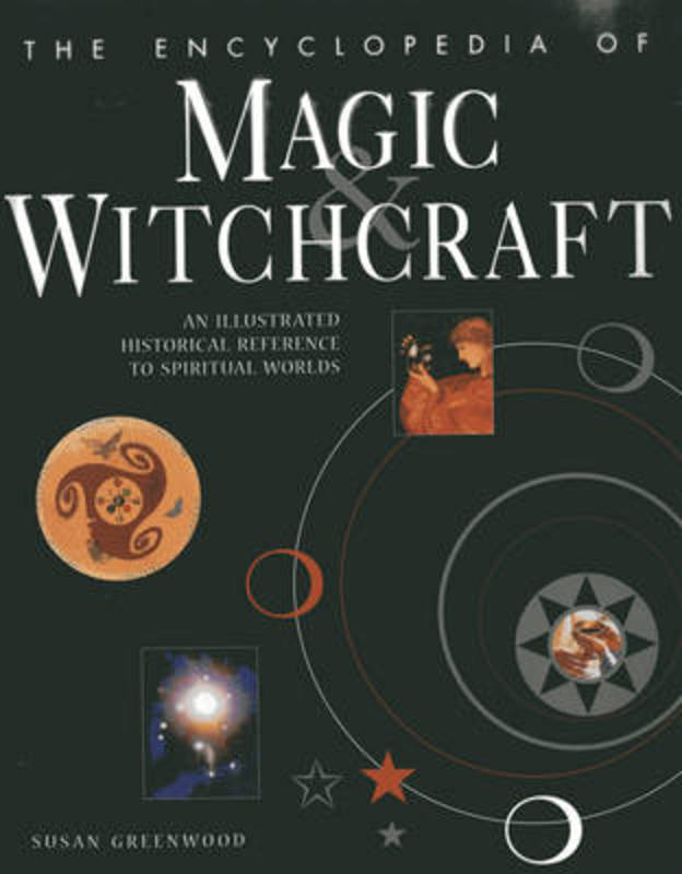 Encyclopedia of Magic & Witchcraft by Susan Greenwood - 9781843094678