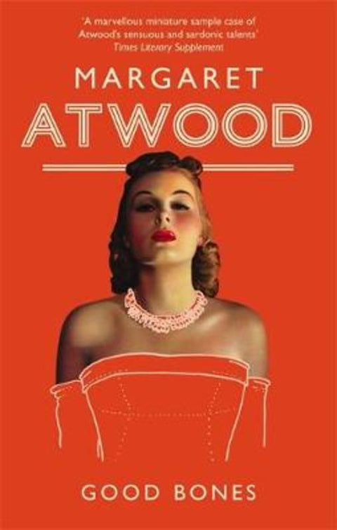 Good Bones by Margaret Atwood - 9781844086924
