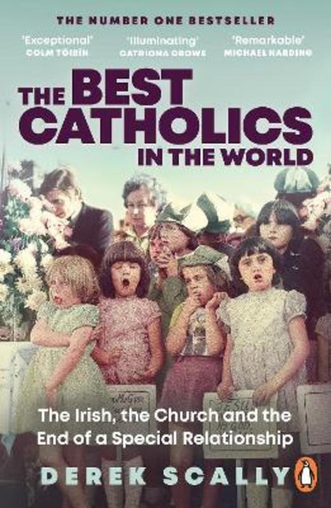 The Best Catholics in the World by Derek Scally - 9781844885275